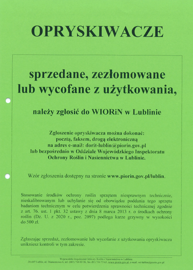 OPRYSKIWACZE sprzedane, zezłomowane lub wycofane z zużytkowania należy zgłosić do WIORiN w Lublinie.